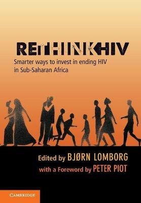 RethinkHIV: Smarter Ways to Invest in Ending HIV in Sub-Saharan Africa - cover