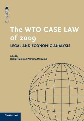 The WTO Case Law of 2009: Legal and Economic Analysis - cover