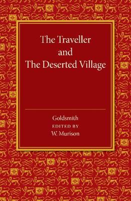 The Traveller and The Deserted Village - Oliver Goldsmith - cover