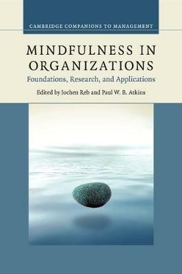 Mindfulness in Organizations: Foundations, Research, and Applications - cover