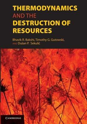 Thermodynamics and the Destruction of Resources - cover