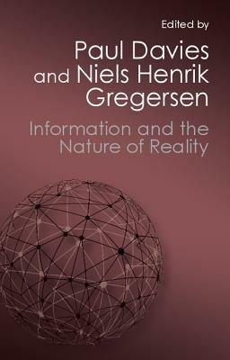 Information and the Nature of Reality: From Physics to Metaphysics - cover