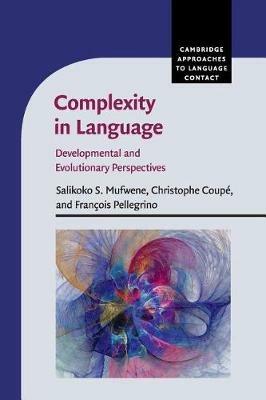 Complexity in Language: Developmental and Evolutionary Perspectives - cover