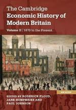 The Cambridge Economic History of Modern Britain