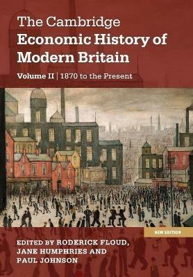 The Cambridge Economic History of Modern Britain - cover
