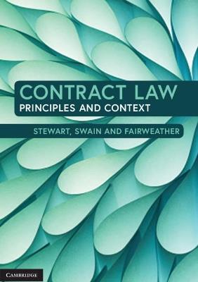 Contract Law: Principles and Context - Andrew Stewart,Warren Swain,Karen Fairweather - cover