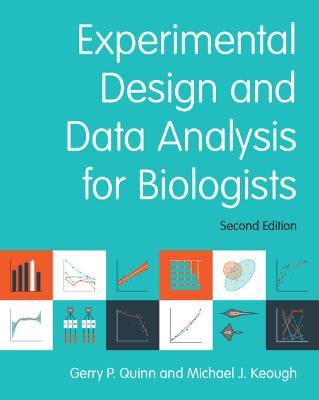 Experimental Design and Data Analysis for Biologists - Gerry P. Quinn,Michael J. Keough - cover
