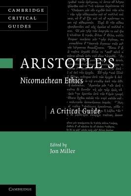 Aristotle's Nicomachean Ethics: A Critical Guide - cover