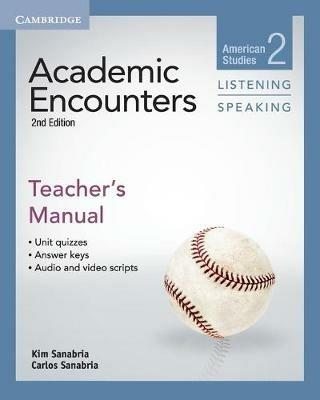 Academic Encounters Level 2 Teacher's Manual Listening and Speaking - Kim Sanabria,Carlos Sanabria - cover