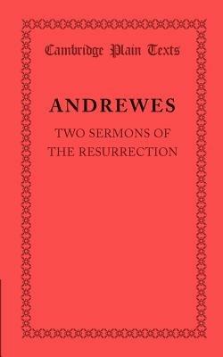Two Sermons of the Resurrection - Lancelot Andrewes - cover
