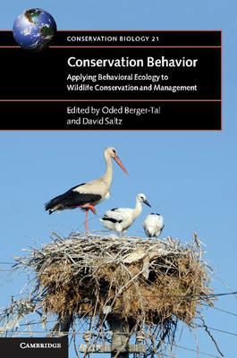 Conservation Behavior: Applying Behavioral Ecology to Wildlife Conservation and Management - cover