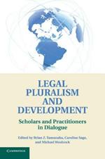 Legal Pluralism and Development: Scholars and Practitioners in Dialogue