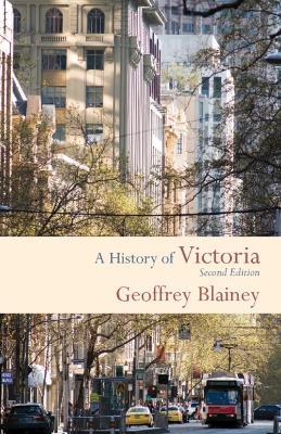 A History of Victoria - Geoffrey Blainey - cover