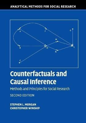 Counterfactuals and Causal Inference: Methods and Principles for Social Research - Stephen L. Morgan,Christopher Winship - cover