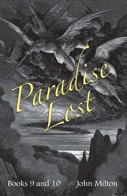 Milton's Paradise Lost: Books IX and X - John Milton - cover
