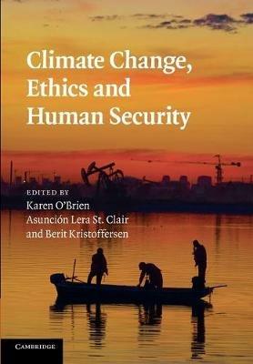 Climate Change, Ethics and Human Security - cover