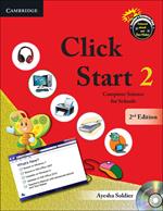Click Start Level 2 Student's Book with CD-ROM: Computer Science for Schools