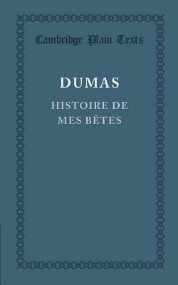 Histoire de mes betes - Alexandre Dumas - cover