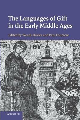 The Languages of Gift in the Early Middle Ages - cover