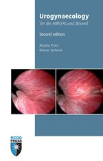 Urogynaecology for the MRCOG and Beyond