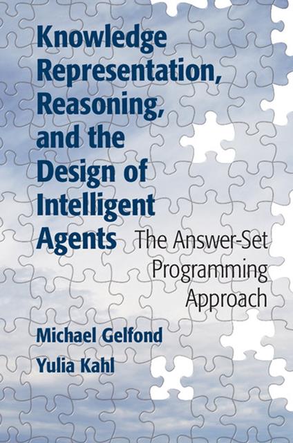 Knowledge Representation, Reasoning, and the Design of Intelligent Agents