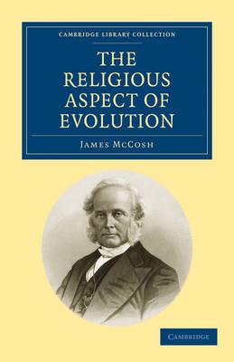 The Religious Aspect of Evolution - James McCosh - cover