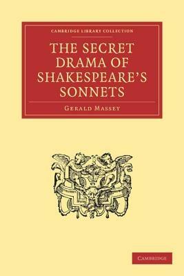 The Secret Drama of Shakespeare's Sonnets - Gerald Massey - cover