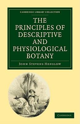 The Principles of Descriptive and Physiological Botany - John Stevens Henslow - cover