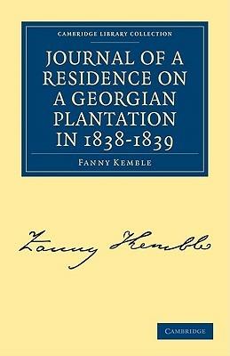 Journal of a Residence on a Georgian Plantation in 1838-1839 - Fanny Kemble - cover