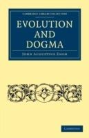 Evolution and Dogma - John Augustine Zahm - cover