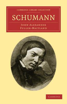 Schumann - John Alexander Fuller-Maitland - cover