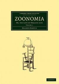 Zoonomia: Volume 1: Or, the Laws of Organic Life - Erasmus Darwin - cover