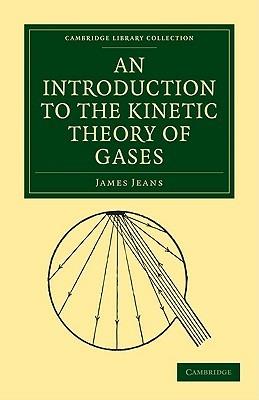 An Introduction to the Kinetic Theory of Gases - James Jeans - cover
