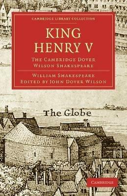 King Henry V: The Cambridge Dover Wilson Shakespeare - William Shakespeare - cover