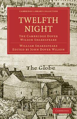 Twelfth Night: The Cambridge Dover Wilson Shakespeare - William Shakespeare - cover