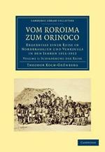 Vom Roroima zum Orinoco: Ergebnisse einer Reise in Nordbrasilien und Venezuela in den Jahren 1911-1913