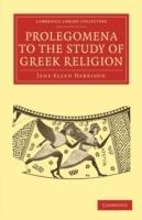 Prolegomena to the Study of Greek Religion - Jane Ellen Harrison - cover