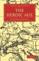 The Heroic Age - H. Munro Chadwick - cover