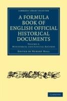 A Formula Book of English Official Historical Documents