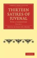 Thirteen Satires of Juvenal: With a Commentary - cover