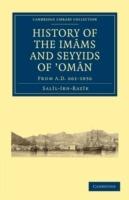 History of the Imams and Seyyids of 'Oman: From A.D. 661-1856 - Salil-Ibn-Razik - cover