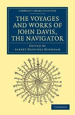 Voyages and Works of John Davis, the Navigator - John Davis - cover