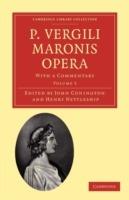 P. Vergili Maronis Opera: With a Commentary - cover