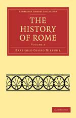 The History of Rome: Volume 3