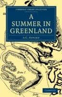 A Summer in Greenland - A. C. Seward - cover