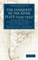 Conquest of the River Plate (1535-1555): Translated for the Hakluyt Society with Notes and an Introduction - cover
