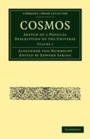 Cosmos: Sketch of a Physical Description of the Universe - Alexander von Humboldt - cover
