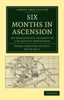 Six Months in Ascension: An Unscientific Account of a Scientific Expedition