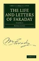 The Life and Letters of Faraday - Bence Jones,Michael Faraday - cover