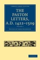 The Paston Letters, A.D. 1422-1509